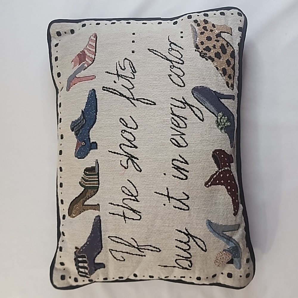 Riverdale Decorative Products Throw Pillow If the shoe fits, Buy it in every col